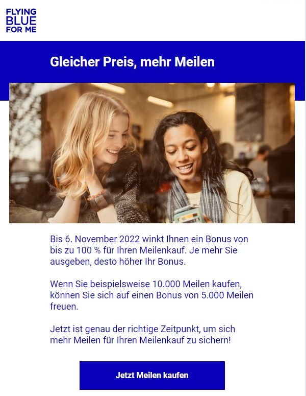 Beim Flying Blue Meilenkauf bis 06.11.2022 gibt es einen Bonus von 100%, so dass Ihr Euer Air France - KLM Flying Blue Konto auffüllen könnt