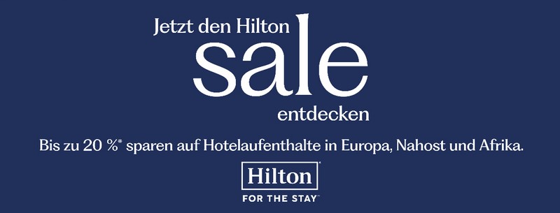 Hilton Winter Sale 2025 / 2026 bis 27.01.2026 und Aufenthalte in Europa und dem Nahen Osten bis 12.04.2026