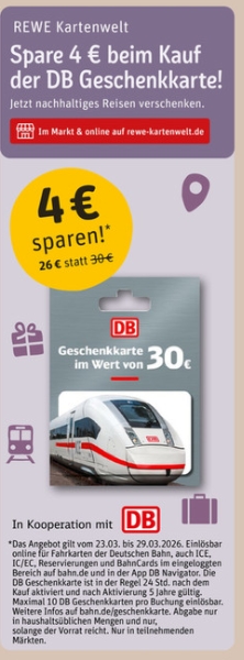 DB Geschenkkarten bei Rewe mit 4 EUR Rabatt bis 29.03.2026